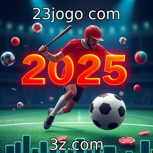 23jogo com Explorando as Tendências de Apostas Esportivas no Brasil em 2025